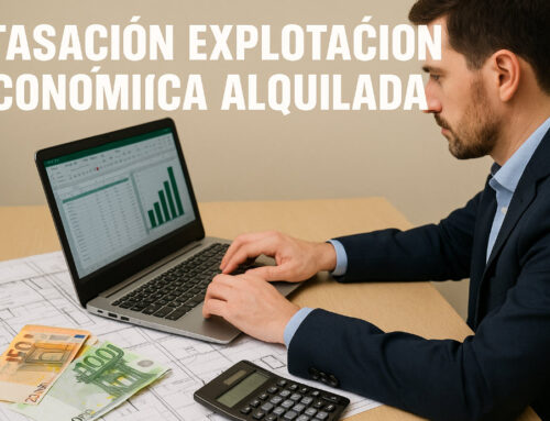 Tasación explotación económica alquilada: cómo se valora
