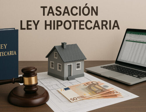 Tasación Ley Hipotecaria: Clave para la seguridad jurídica en préstamos inmobiliarios