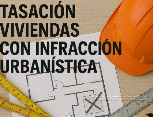 Tasación viviendas con infracción urbanística